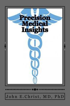 Paperback Precision Medical Insights: Caveat Emptor Book