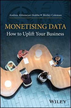 Hardcover Monetizing Data: How to Uplift Your Business Book