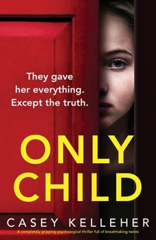 Paperback Only Child: A completely gripping psychological thriller full of breathtaking twists Book