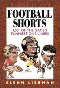 Hardcover Football Shorts: 1,001 of the Game's Funniest One-Liners Book