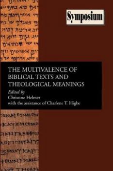 Paperback The Multivalence of Biblical Texts and Theological Meanings Book