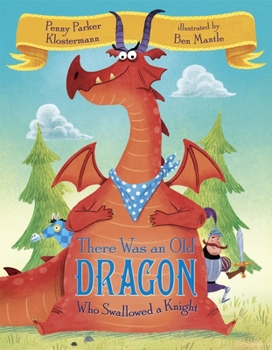 There Was an Old Dragon Who Swallowed a Knight - Book  of the e Was an Old...