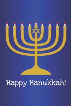 Happy Hanukkah: Journal gift for Hanukkah, gift for Chanukah with 100 lined pages, size 6"x9", Menorah on front and back cover