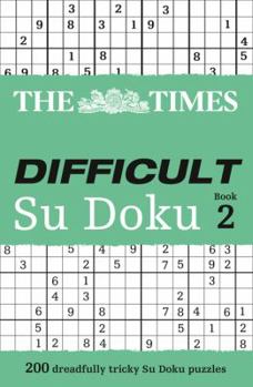 Paperback The Times Difficult Su Doku Book 2: 200 Challenging Puzzles from the Times Book
