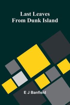 Last Leaves From Dunk Island