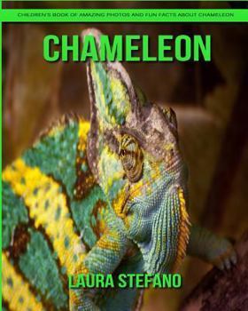 Chameleon: Children's Book of Amazing Photos and Fun Facts about Chameleon