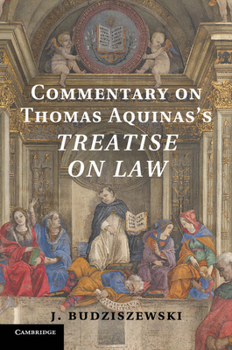 Paperback Commentary on Thomas Aquinas's Treatise on Law Book