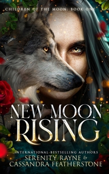 Hardcover New Moon Rising: A Steamy Paranormal/Dark/Shifter/Romance Book