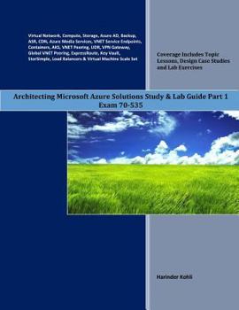 Paperback Architecting Microsoft Azure Solutions Study & Lab Guide Part 1: Exam 70-535 Book