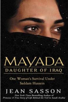 Hardcover Mayada, Daughter of Iraq: One Woman's Survival Under Saddam Hussein Book