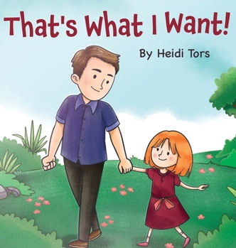 Hardcover That's What I Want Book