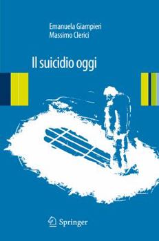 Il Suicidio Oggi: Implicazioni Sociali E Psicopatologiche
