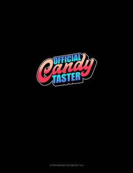 Paperback Official Candy Taster: Storyboard Notebook 1.85:1 Book