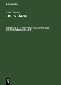 Hardcover Hauptgruppe 7: Aufbau Und Konstitution Der Stärke [German] Book