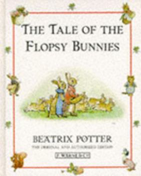 Hardcover The Tale of the Flopsy Bunnies Book