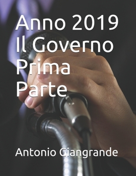 Paperback Anno 2019 Il Governo Prima Parte [Italian] Book