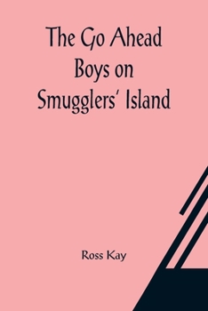 Paperback The Go Ahead Boys on Smugglers' Island Book