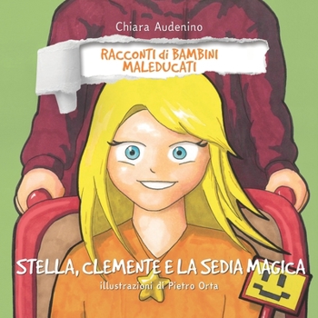 Paperback Stella, Clemente e la sedia magica [Italian] Book