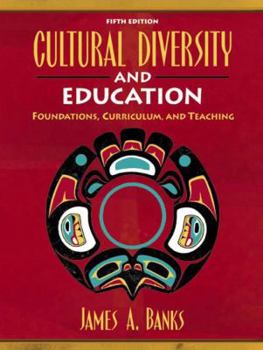 Paperback Cultural Diversity and Education: Foundations, Curriculum, and Teaching Book