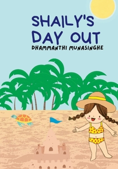 Paperback Shaily'S Day Out: Shaily's New Adventure Book