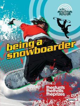Library Binding Being a Snowboarder Book