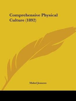 Paperback Comprehensive Physical Culture (1892) Book