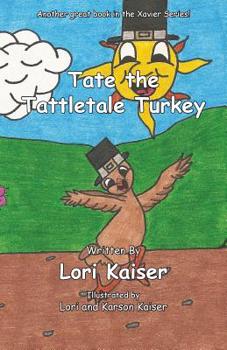 Paperback Tate the Tattletale Turkey Book