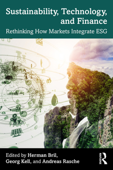 Paperback Sustainability, Technology, and Finance: Rethinking How Markets Integrate ESG Book