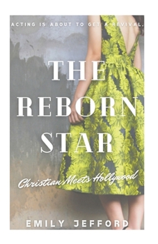 Paperback The Reborn Star: Christian Meets Hollywood Book