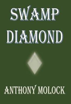 Hardcover Swamp Diamond Book