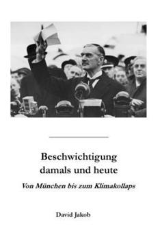Paperback Beschwichtigung damals und heute: Von München bis zum Klimakollaps [German] Book