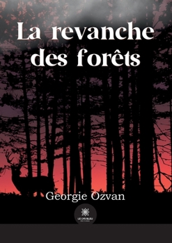 Paperback La revanche des forêts [French] Book