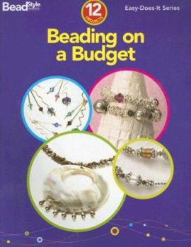 Paperback Beading on a Budget: 12 Projects (Easy-Does-It) Book