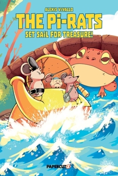 Hardcover The Pi-Rats Vol. 1: Set Sail for Treasure! Book