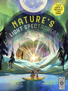 Hardcover Glow in the Dark: Nature's Light Spectacular: 12 Stunning Scenes of Earth's Greatest Light Shows Book