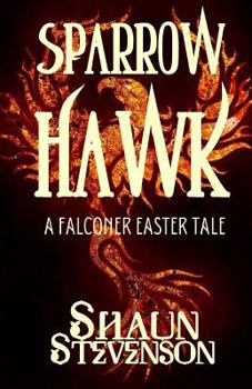 Paperback Sparrowhawk: An Easter Falconry Tale Book