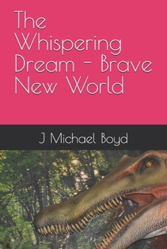 Paperback The Whispering Dream - Brave New World Book