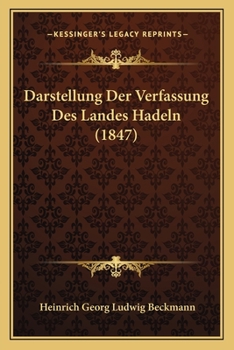 Paperback Darstellung Der Verfassung Des Landes Hadeln (1847) [German] Book
