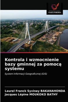 Paperback Kontrola i wzmocnienie bazy gminnej za pomocą systemu [Polish] Book