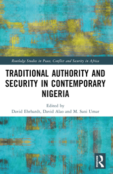 Paperback Traditional Authority and Security in Contemporary Nigeria Book