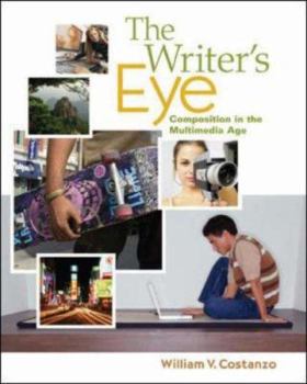 Paperback The Writer's Eye: Composition in the Multimedia Age Book