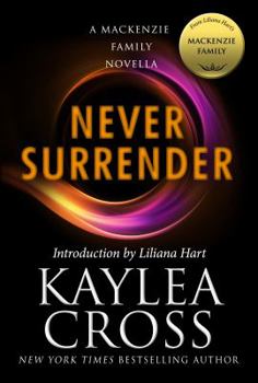 Paperback Never Surrender: A MacKenzie Family Novella Book