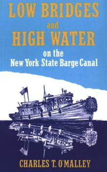 Paperback Low Bridges and High Water Book