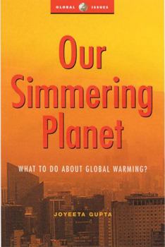 Paperback Our Simmering Planet: What to Do About Global Warming Book