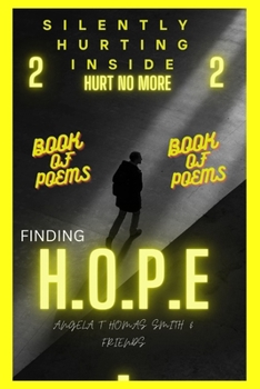 Paperback SILENTLY HURTING INSIDE;HURT NO MORE (color edition): Finding HOPE Book