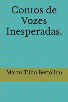 Paperback Contos de Vozes Inesperadas. [Portuguese] Book