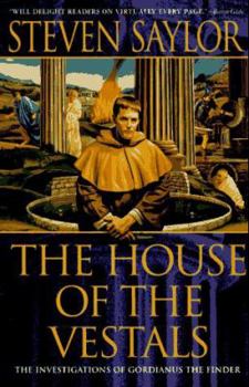 The House of the Vestals - Book  of the Gordianus the Finder - Chronological 