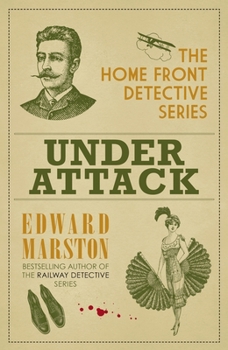 Under Attack - Book #7 of the Home Front Detective