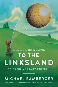 Hardcover To the Linksland (30th Anniversary Edition) Book