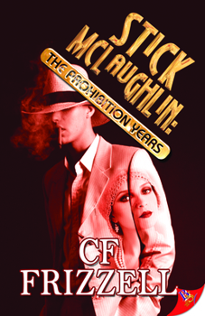 Stick McLaughlin: The Prohibition Years - Book #1 of the A Stick McLaughlin Novel